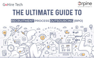 Ultimate Guide to Recruitment Process Outsourcing